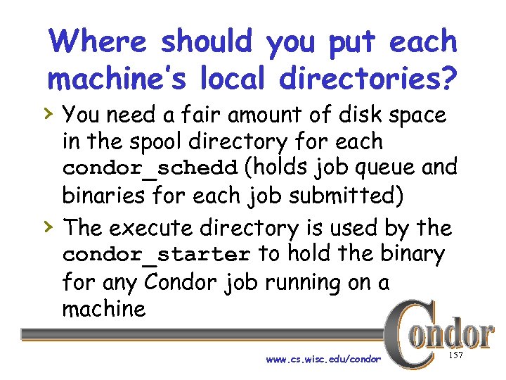 Where should you put each machine’s local directories? › You need a fair amount