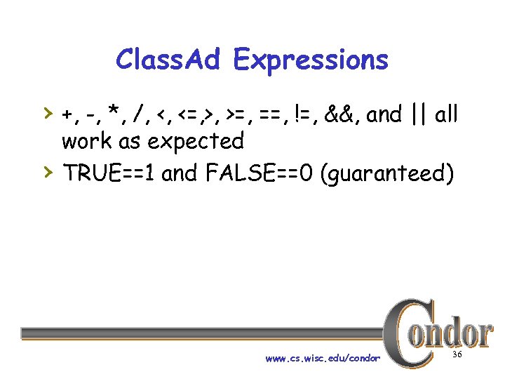 Class. Ad Expressions › +, -, *, /, <, <=, >, >=, ==, !=,