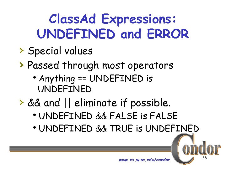 Class. Ad Expressions: UNDEFINED and ERROR › Special values › Passed through most operators