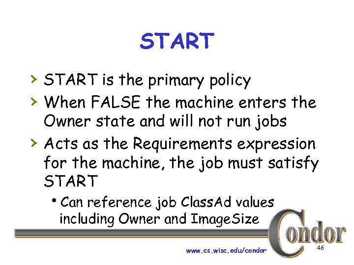 START › START is the primary policy › When FALSE the machine enters the