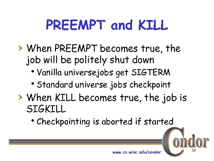 PREEMPT and KILL › When PREEMPT becomes true, the job will be politely shut