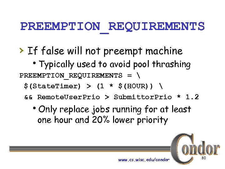 PREEMPTION_REQUIREMENTS › If false will not preempt machine h. Typically used to avoid pool