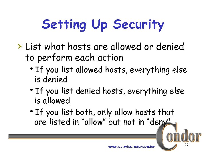 Setting Up Security › List what hosts are allowed or denied to perform each