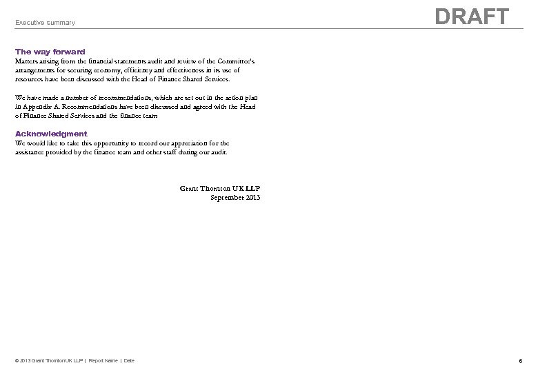 DRAFT Executive summary The way forward Matters arising from the financial statements audit and