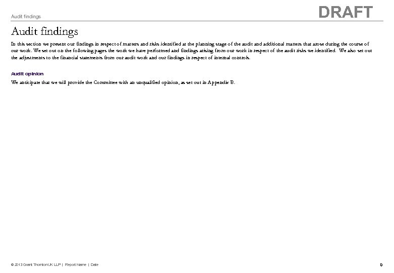 Audit findings DRAFT Audit findings In this section we present our findings in respect