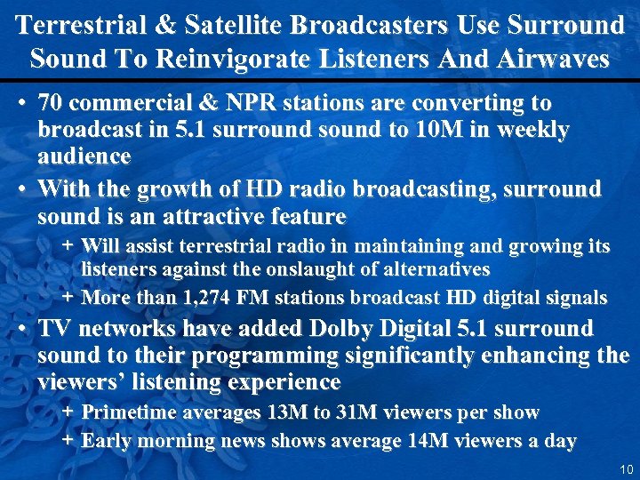 Terrestrial & Satellite Broadcasters Use Surround Sound To Reinvigorate Listeners And Airwaves • 70