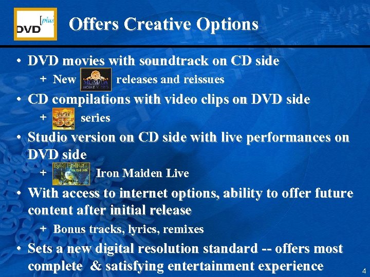  Offers Creative Options • DVD movies with soundtrack on CD side + New