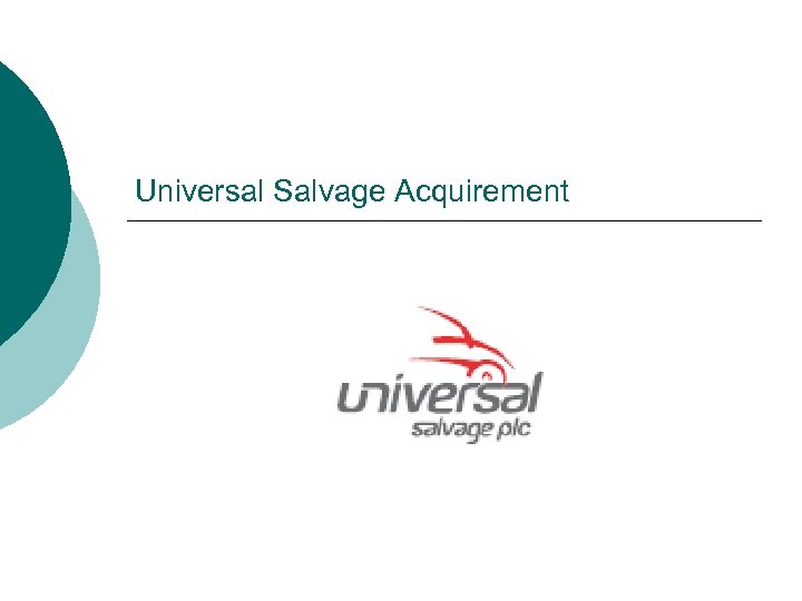 Universal Salvage Acquirement 