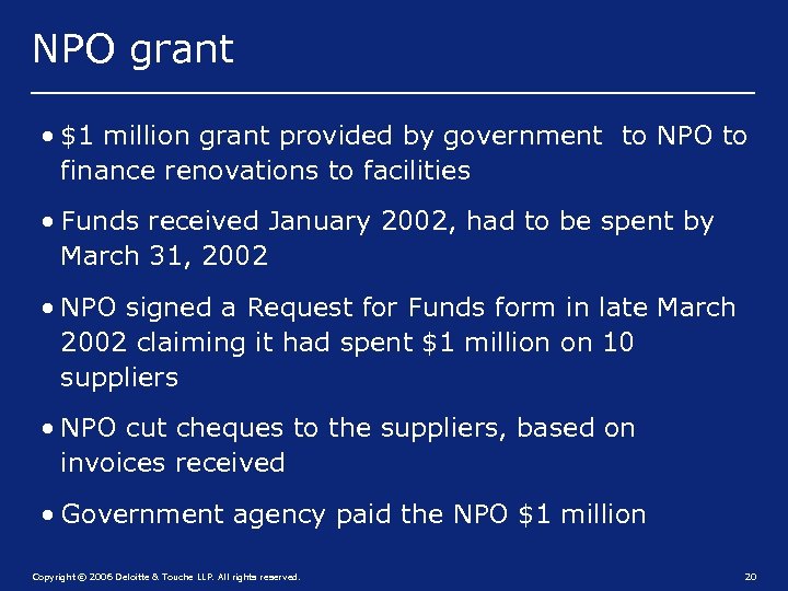 NPO grant • $1 million grant provided by government to NPO to finance renovations