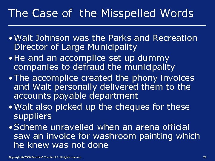 The Case of the Misspelled Words • Walt Johnson was the Parks and Recreation