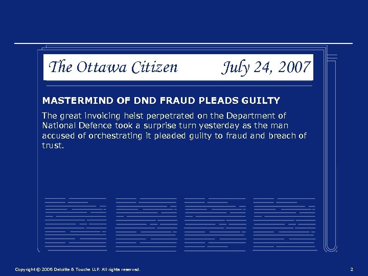 The Ottawa Citizen July 24, 2007 MASTERMIND OF DND FRAUD PLEADS GUILTY The great