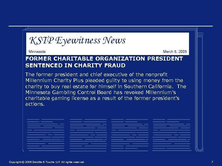 KSTP Eyewitness News Minnesota March 5, 2005 FORMER CHARITABLE ORGANIZATION PRESIDENT SENTENCED IN CHARITY