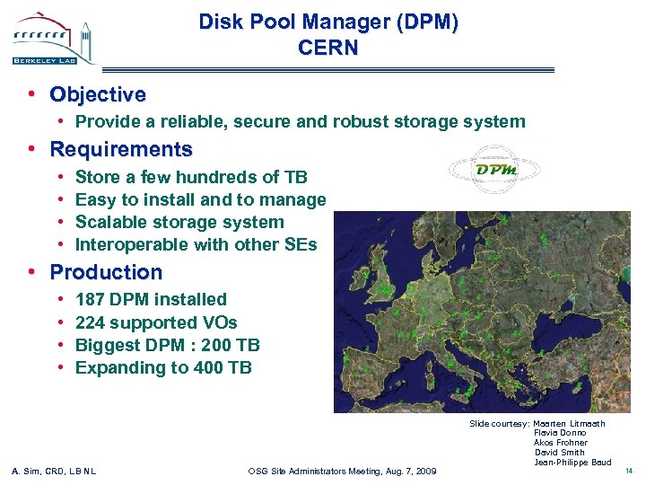 Disk Pool Manager (DPM) CERN • Objective • Provide a reliable, secure and robust