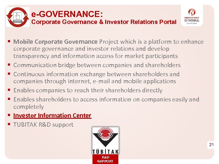 e-GOVERNANCE: Corporate Governance & Investor Relations Portal § Mobile Corporate Governance Project which is