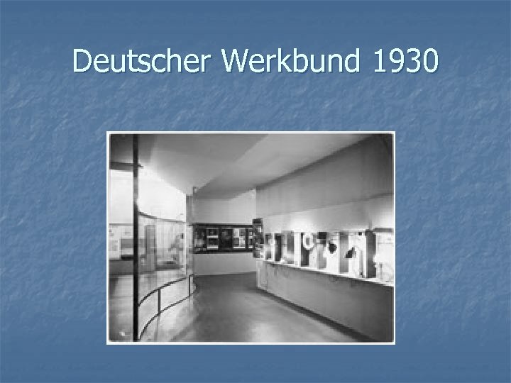 Deutscher Werkbund 1930 