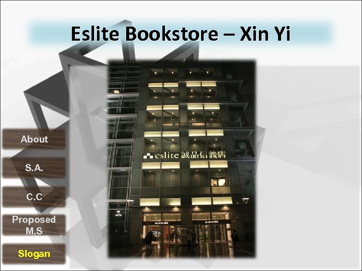 Eslite Bookstore – Xin Yi About S. A. C. C Proposed M. S Slogan