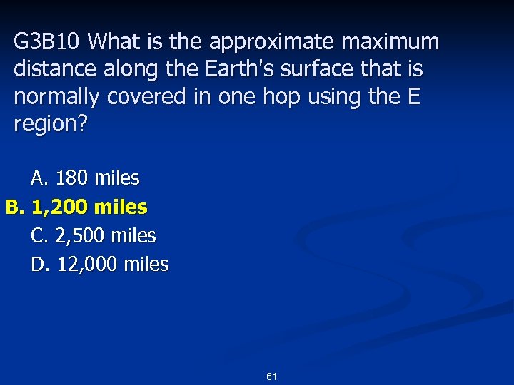 G 3 B 10 What is the approximate maximum distance along the Earth's surface