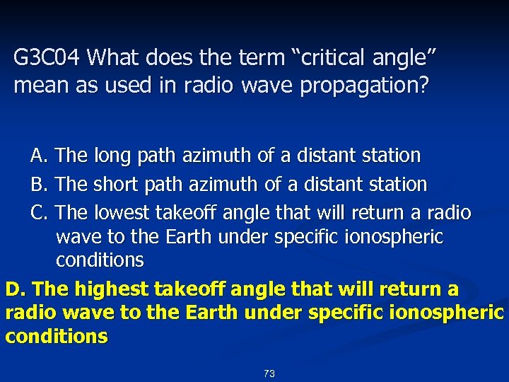 G 3 C 04 What does the term “critical angle” mean as used in