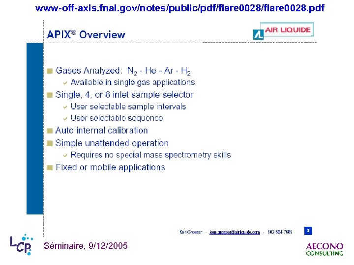 www-off-axis. fnal. gov/notes/public/pdf/flare 0028. pdf Séminaire, 9/12/2005 