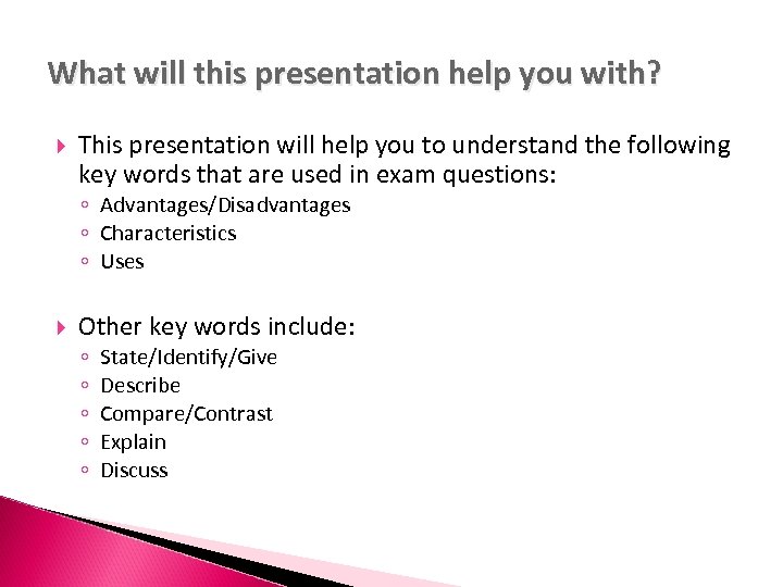 What will this presentation help you with? This presentation will help you to understand