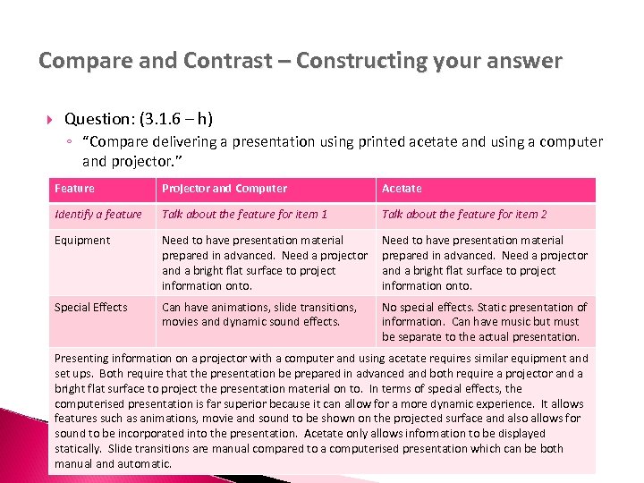 Compare and Contrast – Constructing your answer Question: (3. 1. 6 – h) ◦