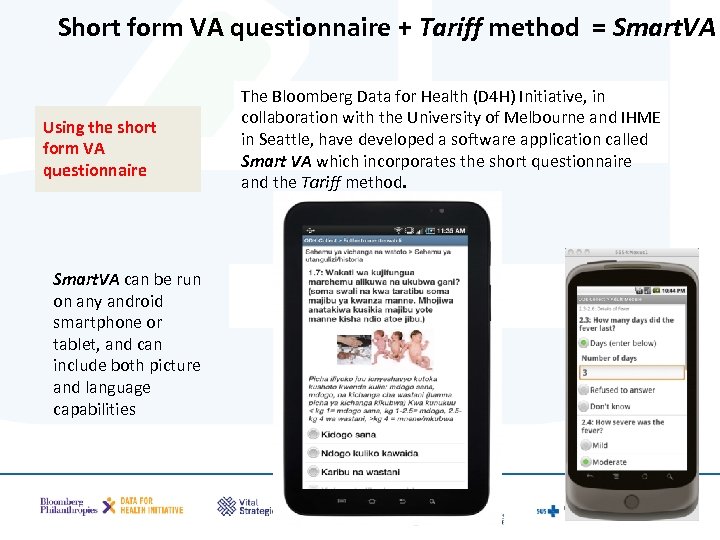 Short form VA questionnaire + Tariff method = Smart. VA Using the short form