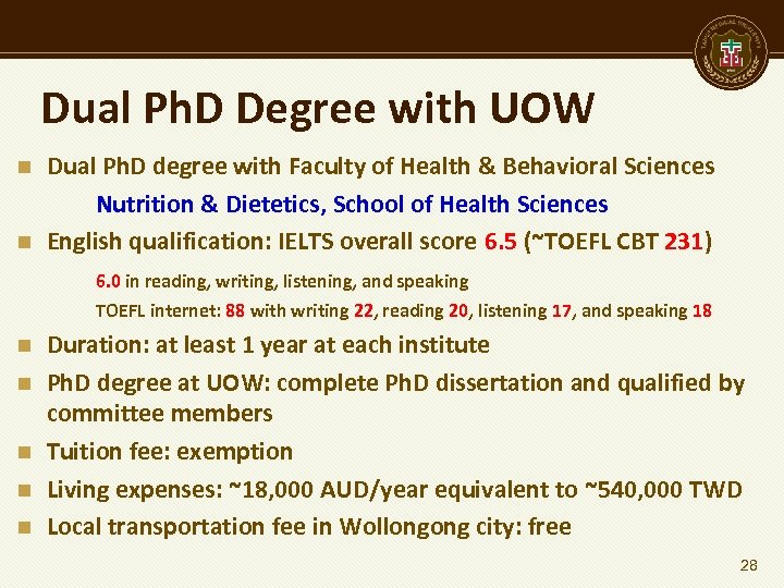 Dual Ph. D Degree with UOW n n Dual Ph. D degree with Faculty
