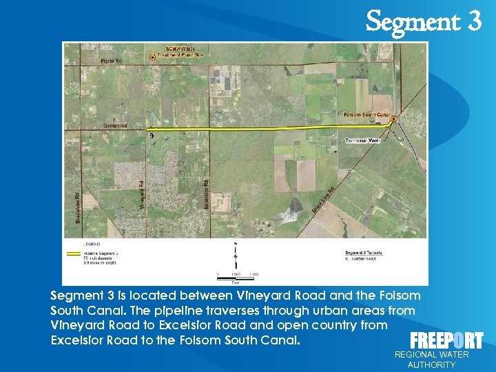 Segment 3 is located between Vineyard Road and the Folsom South Canal. The pipeline