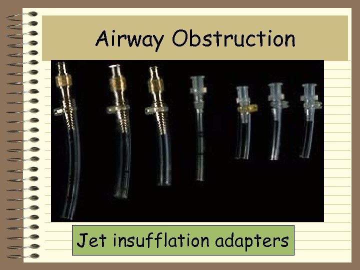 Airway Obstruction Jet insufflation adapters 