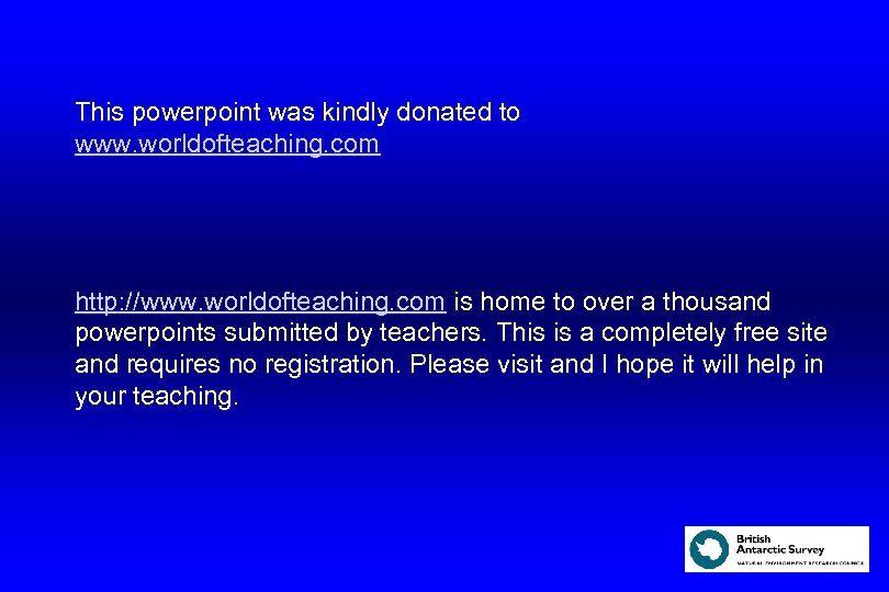This powerpoint was kindly donated to www. worldofteaching. com http: //www. worldofteaching. com is