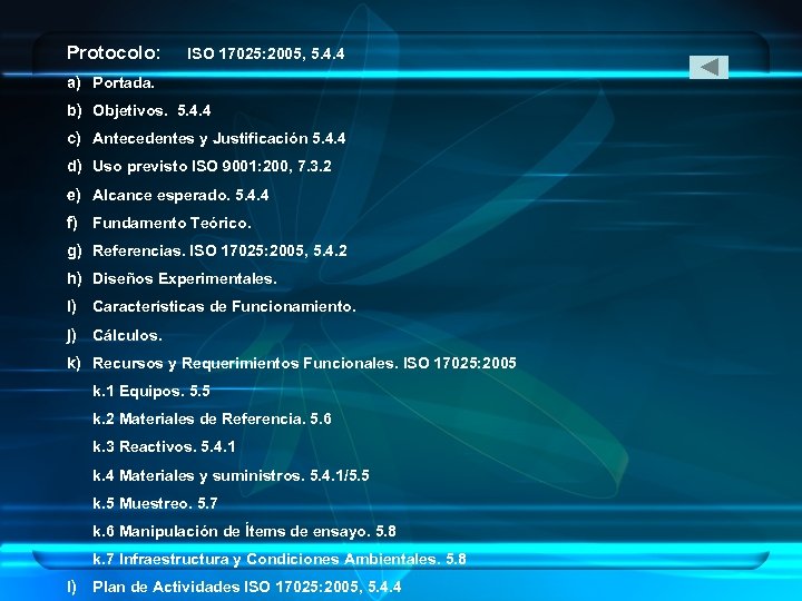 Protocolo: ISO 17025: 2005, 5. 4. 4 a) Portada. b) Objetivos. 5. 4. 4