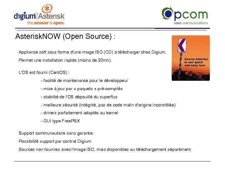 Asterisk. NOW (Open Source) : Appliance soft sous forme d'une image ISO (CD) à