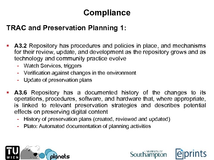 Compliance TRAC and Preservation Planning 1: § A 3. 2 Repository has procedures and