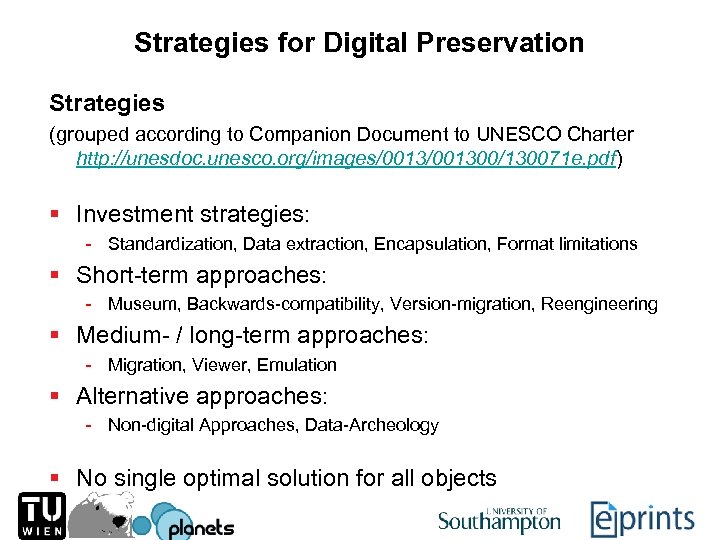 Strategies for Digital Preservation Strategies (grouped according to Companion Document to UNESCO Charter http: