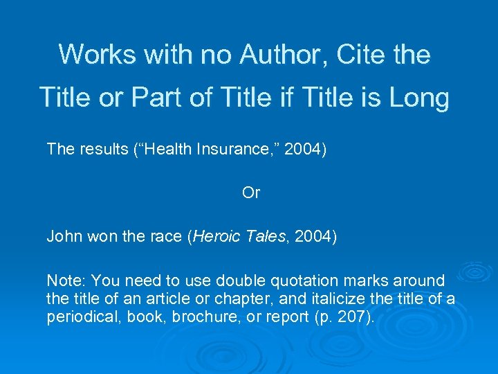 Works with no Author, Cite the Title or Part of Title is Long The