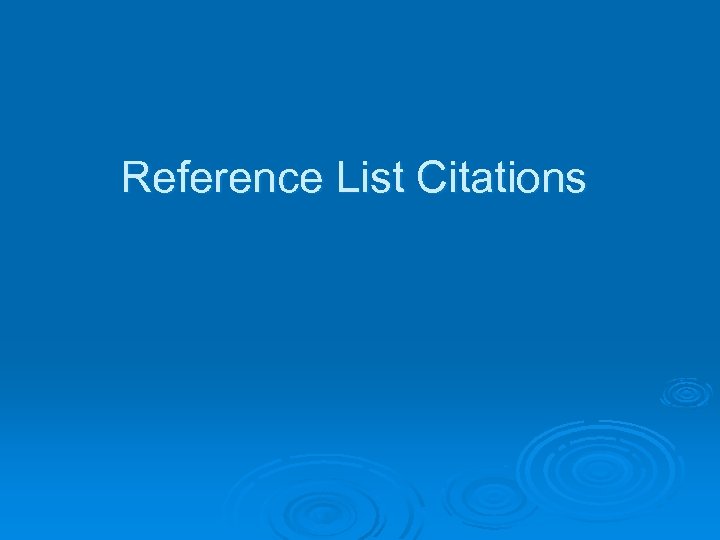 Reference List Citations 