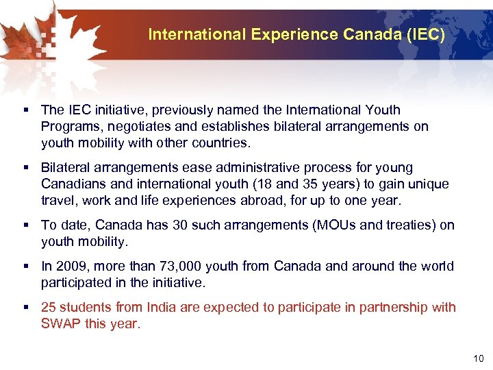 International Experience Canada (IEC) § The IEC initiative, previously named the International Youth Programs,