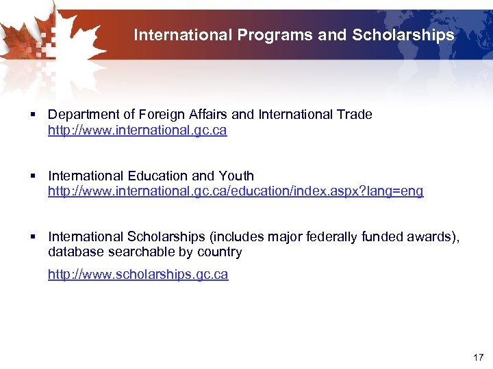 International Programs and Scholarships § Department of Foreign Affairs and International Trade http: //www.
