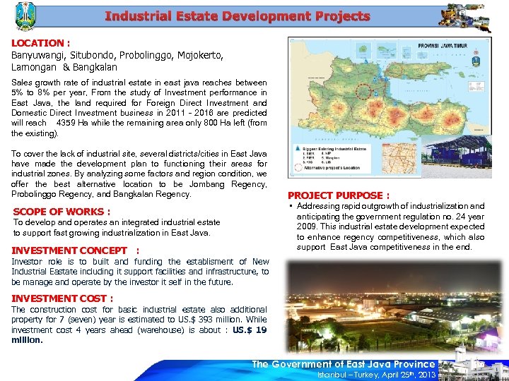 Industrial Estate Development Projects LOCATION : Banyuwangi, Situbondo, Probolinggo, Mojokerto, Lamongan & Bangkalan Sales