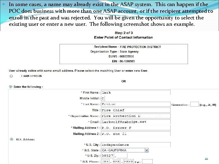  In some cases, a name may already exist in the ASAP system. This