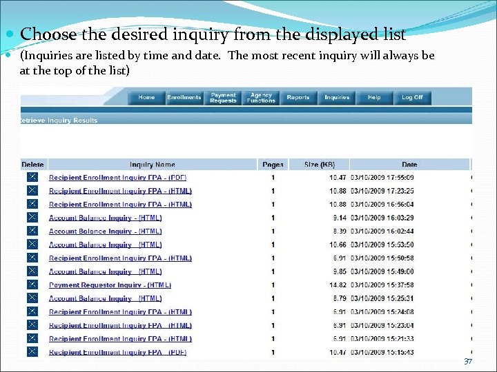  Choose the desired inquiry from the displayed list (Inquiries are listed by time