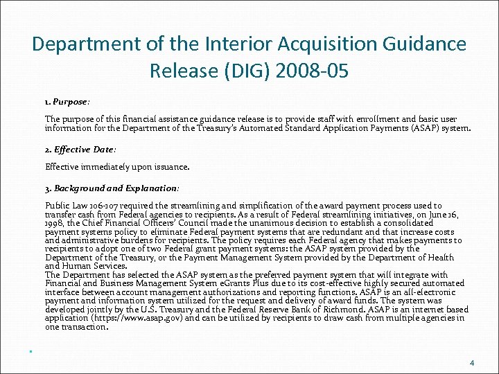 Department of the Interior Acquisition Guidance Release (DIG) 2008 -05 1. Purpose: The purpose