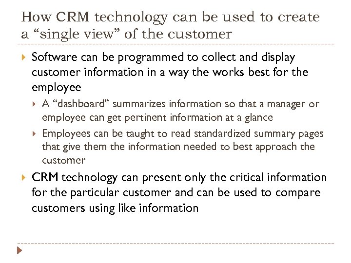 How CRM technology can be used to create a “single view” of the customer