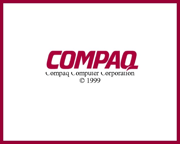 Compaq Computer Corporation © 1999 