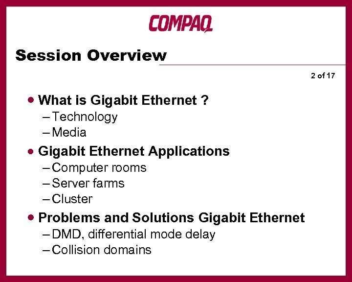 Session Overview 2 of 17 · What is Gigabit Ethernet ? – Technology –