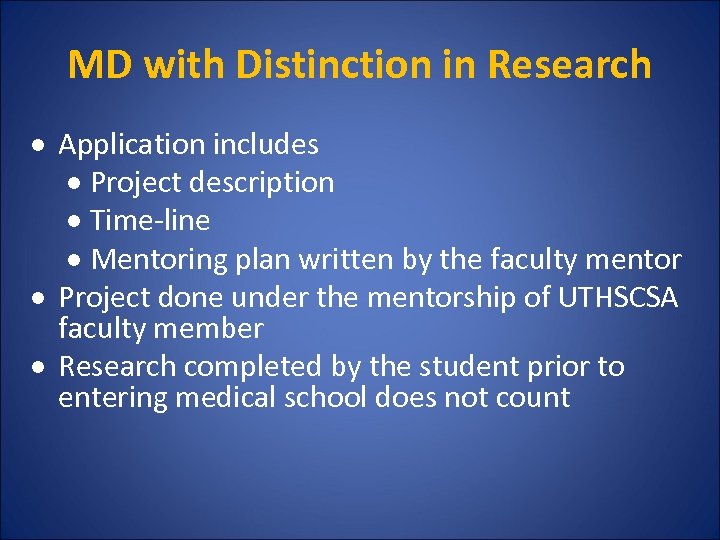 MD with Distinction in Research Application includes Project description Time-line Mentoring plan written by