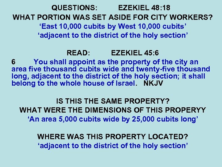 QUESTIONS: EZEKIEL 48: 18 WHAT PORTION WAS SET ASIDE FOR CITY WORKERS? ‘East 10,