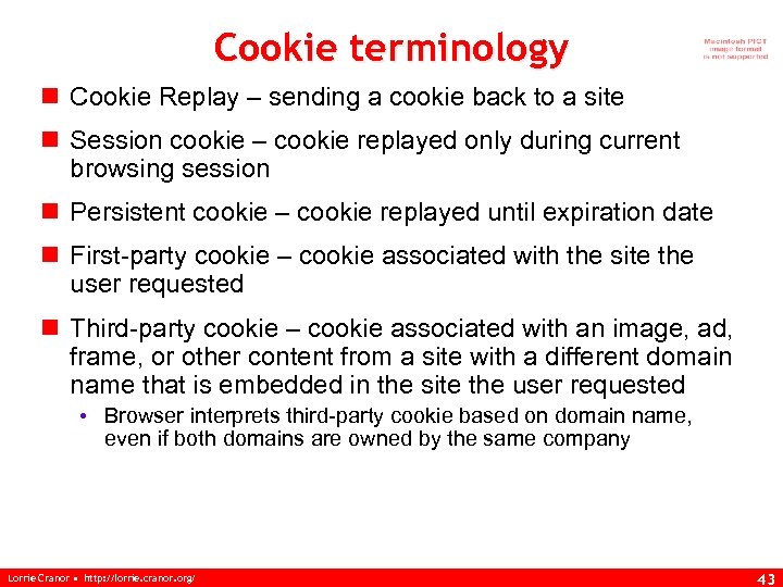 Cookie terminology n Cookie Replay – sending a cookie back to a site n