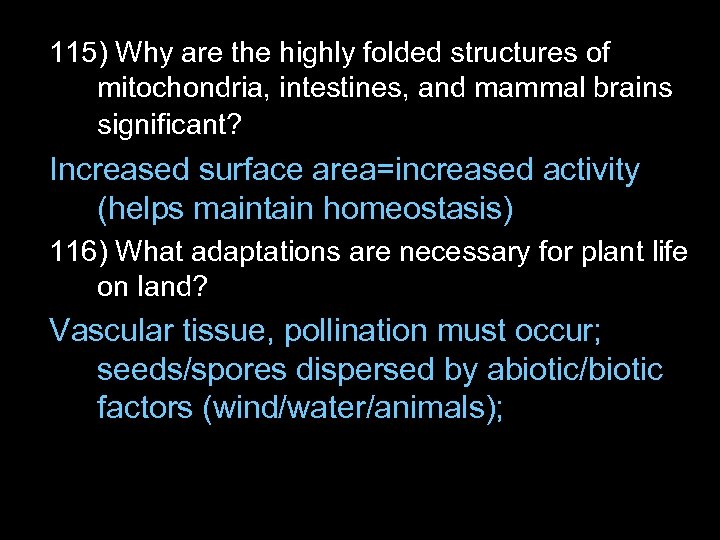 115) Why are the highly folded structures of mitochondria, intestines, and mammal brains significant?