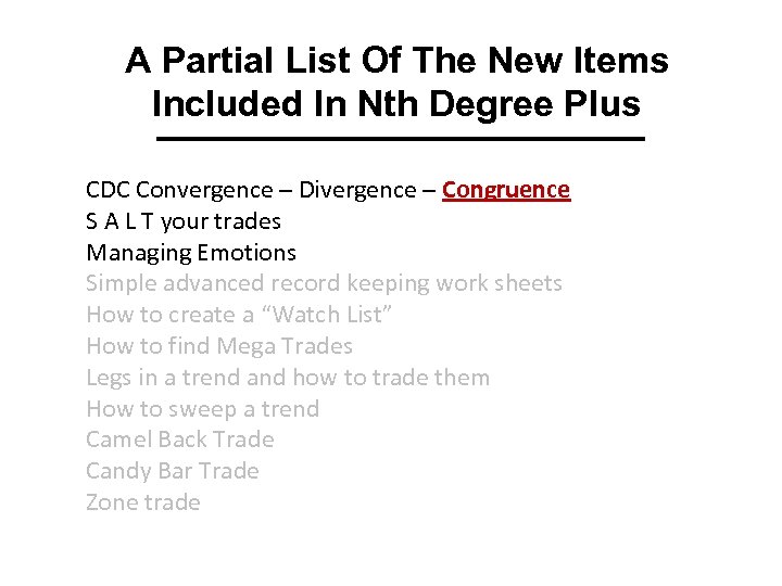 A Partial List Of The New Items Included In Nth Degree Plus CDC Convergence